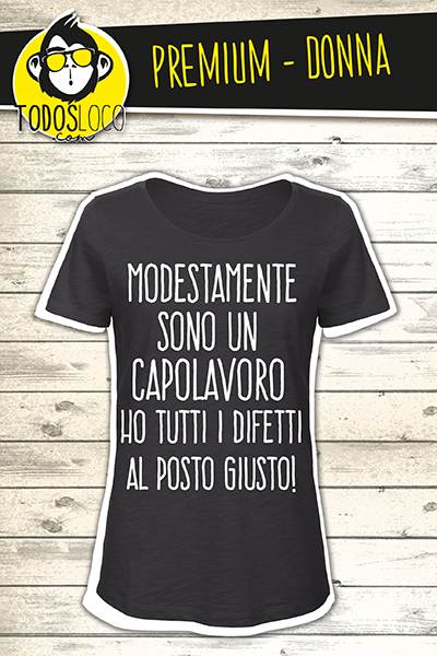 T-Shirt - Sono un Capolavoro