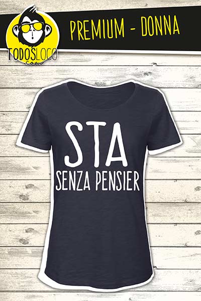 T-Shirt - Sta Senza Pensier